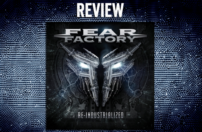 review fear factory reindustrializaed en